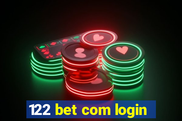 122 bet com login